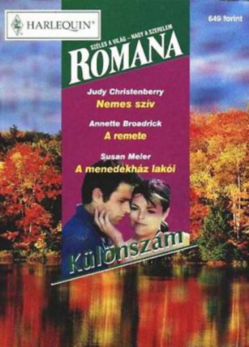 Annette Broadrick, Susan Meier Judy Christenberry - Romana Klnszm 2001/5 (Nemes szv - A remete - A menedkhz laki)