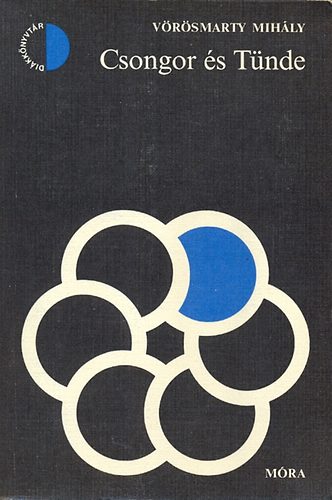 Vrsmarty Mihly - Csongor s Tnde (Dikknyvtr)
