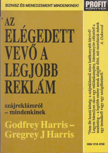 Godfrey, Harris, Gregreyj. Harris - Az el�gedett vev� a legjobb rekl�m