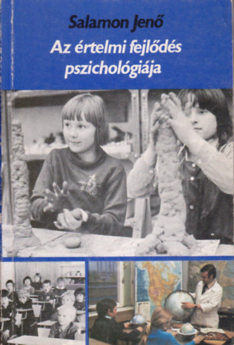 Salamon Jen� - Az �rtelmi fejl�d�s pszichol�gi�ja