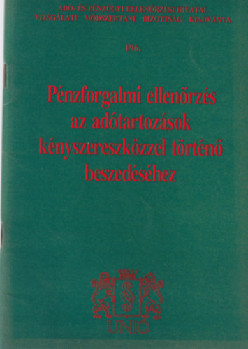 Dr. Kovcs Mrta - Pnzforgalmi ellenrzs az adtartozsok knyszereszkzzel trtn beszedshez