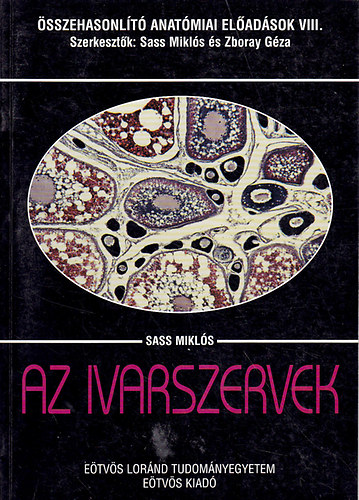 Sass Mikl�s - Az ivarszervek ( �sszehasonl�t� anat�miai el�ad�sok VIII.)