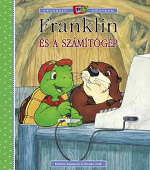 Paulette Bourgeois Brenda Clark - Franklin s a szmtgp