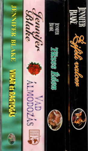 Jennifer Blake - 4 db Jennifer Blake könyv: Vihar és ragyogás +Vad álmodozás +Tüzes Éden +Éjféli valcer