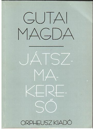 Gutai Magda - Játszmakereső