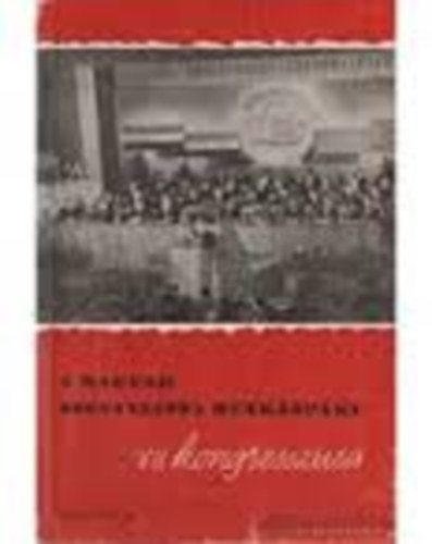 A Magyar Szocialista Munksprt VII. kongresszusa