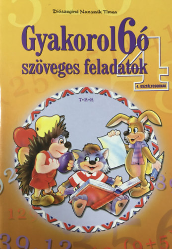 Gyakorol6ó szöveges feladatok 4 o.
