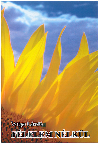 Varga László - Félelem nélkül