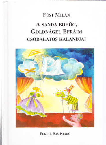 F�st Mil�n - A Sanda boh�c, Goldn�gel Efr�im csod�latos kalandjai