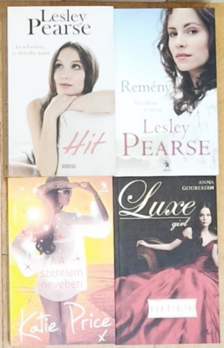 Anna Godbersen, Katie Price Lesley Pearse - 4db romantikus reg�ny - Hit, Rem�ny, Pletyk�k, A szerelem nev�ben