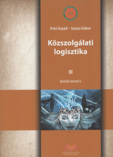 Szszi Gbor Pohl rpd - Kzszolglati logisztika