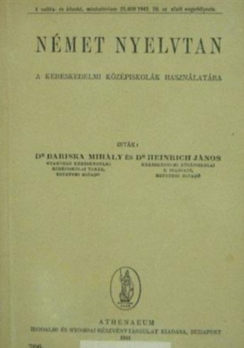 Dr. Bariska Mihly; Dr. Heinrich Jnos - Nmet nyelvtan a kereskedelmi kzpiskolk hasznlatra