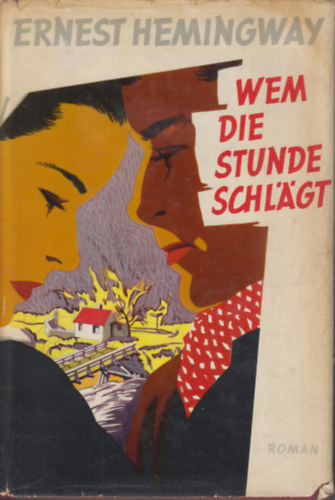 Ernest Hemingway - Wem die Stunde Schl�gt