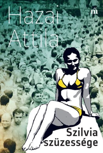 Hazai Attila - Szilvia szüzessége