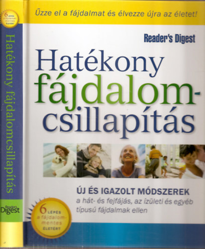Kakuk Ágnes (szerk.) - Hatékony fájdalomcsillapítás - Új és igazolt módszerek a hát- és fejfájás, az ízületi és egyéb típusú fájdalmak ellen