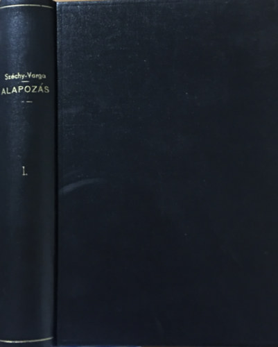 Dr. Sz�chy K�roly - Dr. Varga L�szl� - Alapoz�s I.