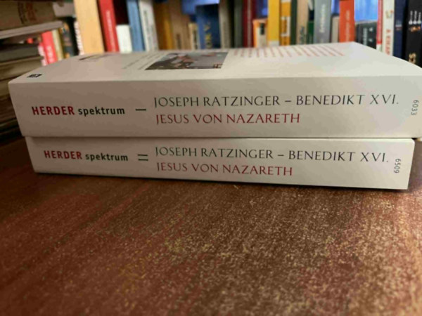 Joseph Ratzinger - Jesus von Nazareth I-II