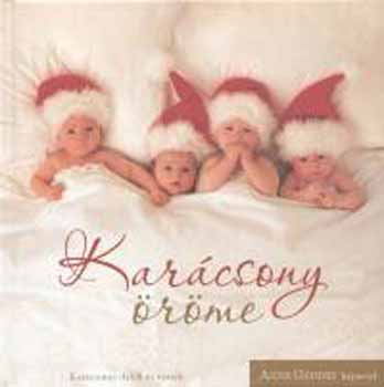 Anne Geddes - Kar�csony �r�me - Kar�csonyi dalok �s versek