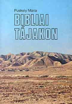 Puskely Mria - Bibliai tjakon