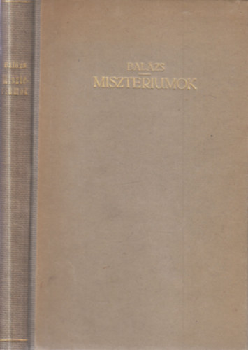 Bal�zs B�la - Miszt�riumok (H�rom egyfelvon�sos) - I. kiad�s