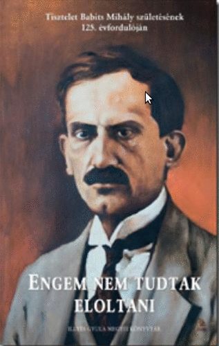 Engem nem tudtak eloltani