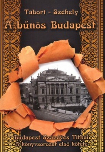 Székely Vladimir; Tábori Kornél - A bűnös Budapest