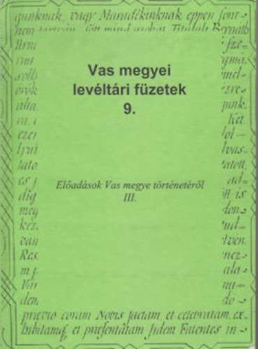 Tilcsik Gy�rgy - Vas megyei lev�lt�ri f�zetek 9.