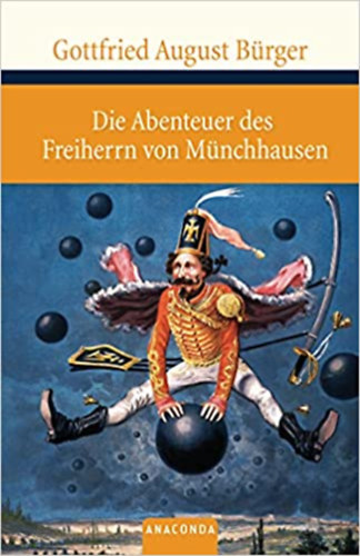 Anaconda Verlag Gottfried August B�rger - Die Abenteuer des Freiherrn von M�nchhausen