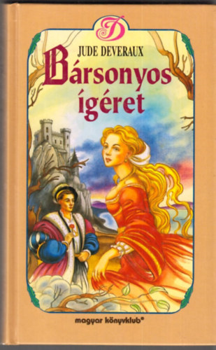 Jude Deveraux - Brsonyos gret