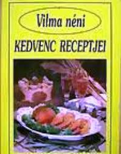 Vilma nni kedvenc receptjei