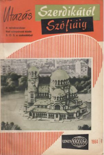 Univerzum - Utazs Szerdiktl Szfiig (83. ktet) 1964/1