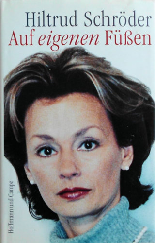 Hiltrud Schröder - Auf eigenen Füßen
