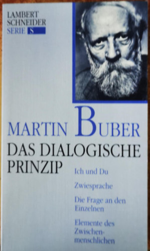 Martin Buber - Das dialogische Prinzip
