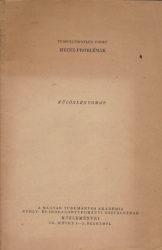 Turóczi-Trostler József - Heine - problémák