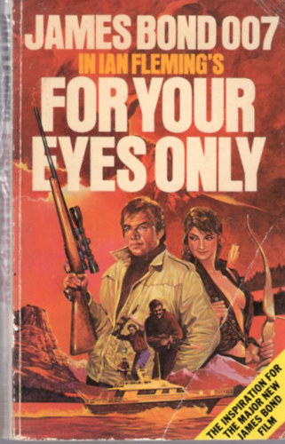Ian Fleming - For Your  Eyes Only - Five secret occasions in the life of James Bond