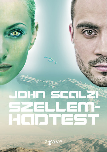 John Scalzi - Szellemhadtest