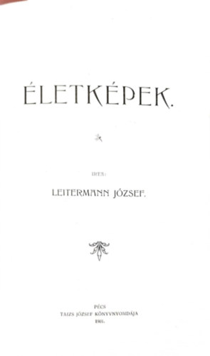 Leitermann J�zsef - �letk�pek