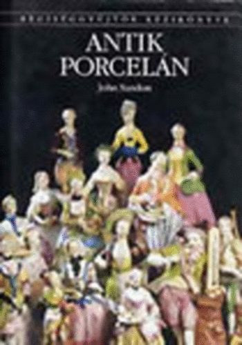 John Sandon - Antik porceln - Rgisggyjtk kziknyve