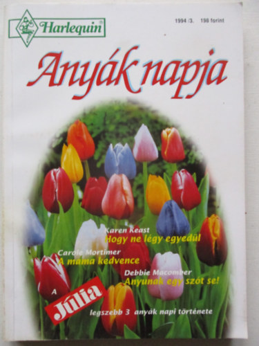 2 db Júlia magazin: Bálint nap (Pénzen vett udvarlás - Az igazi hős - Szerető - látatlanban) + Anyák napja (Hogy ne légy egyedül - A mama kedvence - Anyunak egy szót se)
