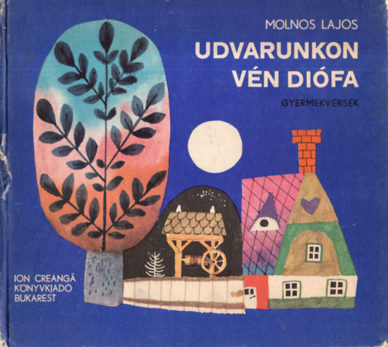 2 db gyermekknyv  - mondkk: Tarka-barka llatkert + Molnos Lajos: Udvarunkon vn difa.