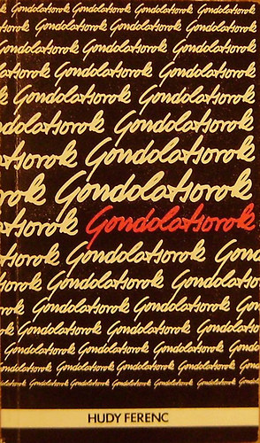 Hudy Ferenc - Gondolatsorok