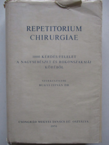 dr.  Bugyi Istv�n (szerk.) - Repetitorium chirurgiae