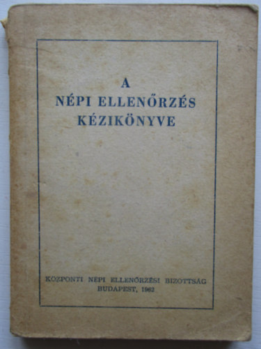 A n�pi ellen�rz�s szervezet�sre �s m�k�d�s�re vonatkoz� jogszab�lyok