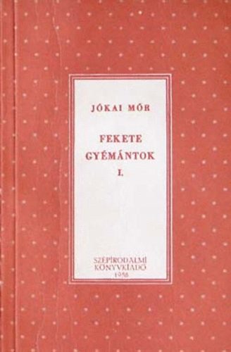 Jkai Mr - Fekete gymntok I-II.