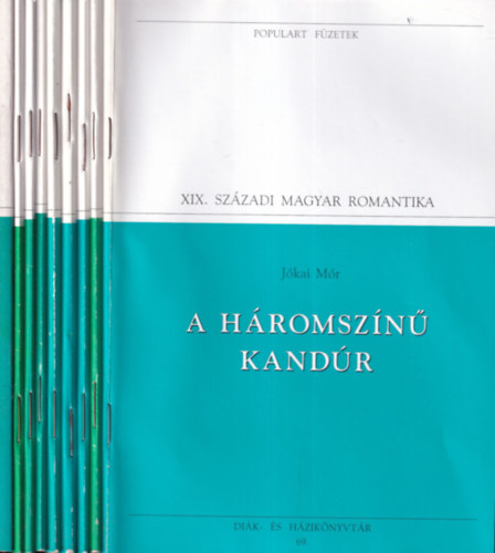 Vörösmaty Mihály, Arany János, Petőfi Sándor, Katona József, Kölcsey Ferenc, Kisfaludy Sándor és Károly, Madách Imre Jókai Mór - 9 db. Populart füzetek- Magyar romantika (A háromszínű kandúr + Remény s emlékezet + Toldi - Toldi estéje + Szabadság, szerelem + A rab gólya + Bánk bán + Rebellis versek + A Kisfaludyak + Az ember tragédiája)