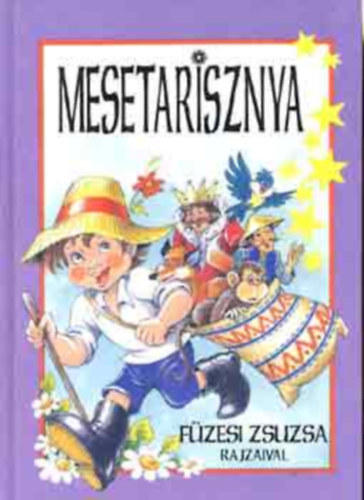 Füzesi Zsuzsa (vál. és rajz.) - Mesetarisznya