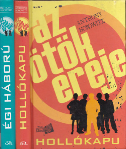 Anthony Horowitz - 2db ifjsgi irodalom - Az tk ereje (Hollkapu) + Az tk ereje (gi hbor)