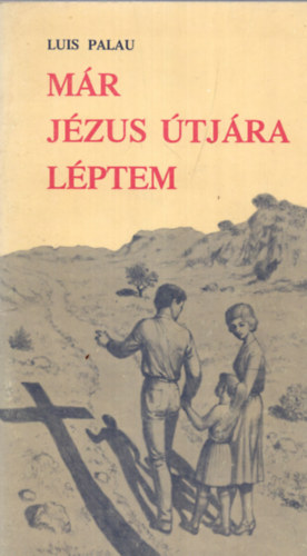 Palau Luis - M�r J�zus �tj�ra l�ptem