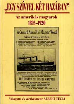 Egy sz�vvel k�t haz�ban -Az amerik�s magyarok 1895-1920