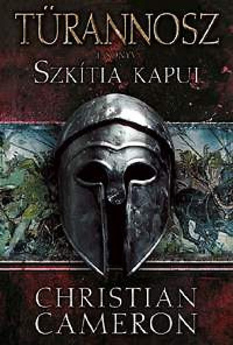 Christian Cameron - Szk�tia kapui - T�rannosz 1.